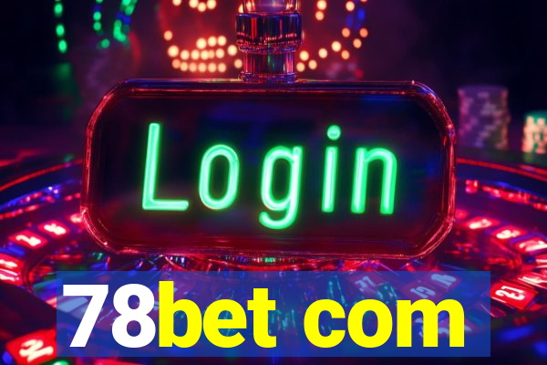 78bet com